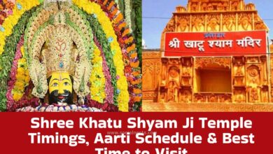 Shree Khatu Shyam Ji Temple Timings and Best Time to Visit, Aarti Schedule & Best Time to Visit