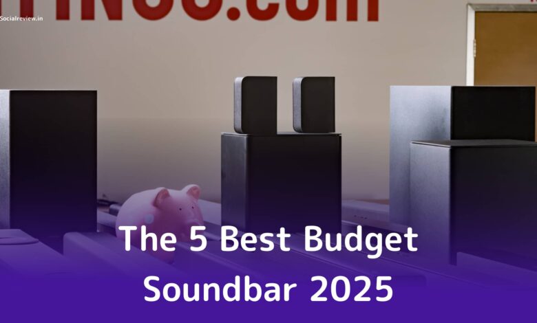 The 5 Best Budget Soundbar 2025 – Reviews & Comparison- socialreview.in