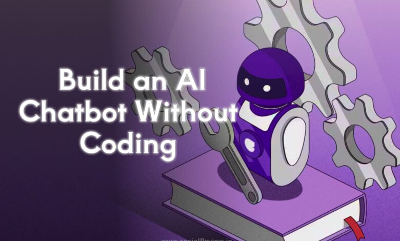 Build an AI Chatbot Without Coding, no-code chatbot, AI chatbot without coding, build custom chatbot, ChatGPT alternative, customer support automation, chatbot builder platform, no-code AI solution, create AI assistant, website chatbot, business chatbot solution