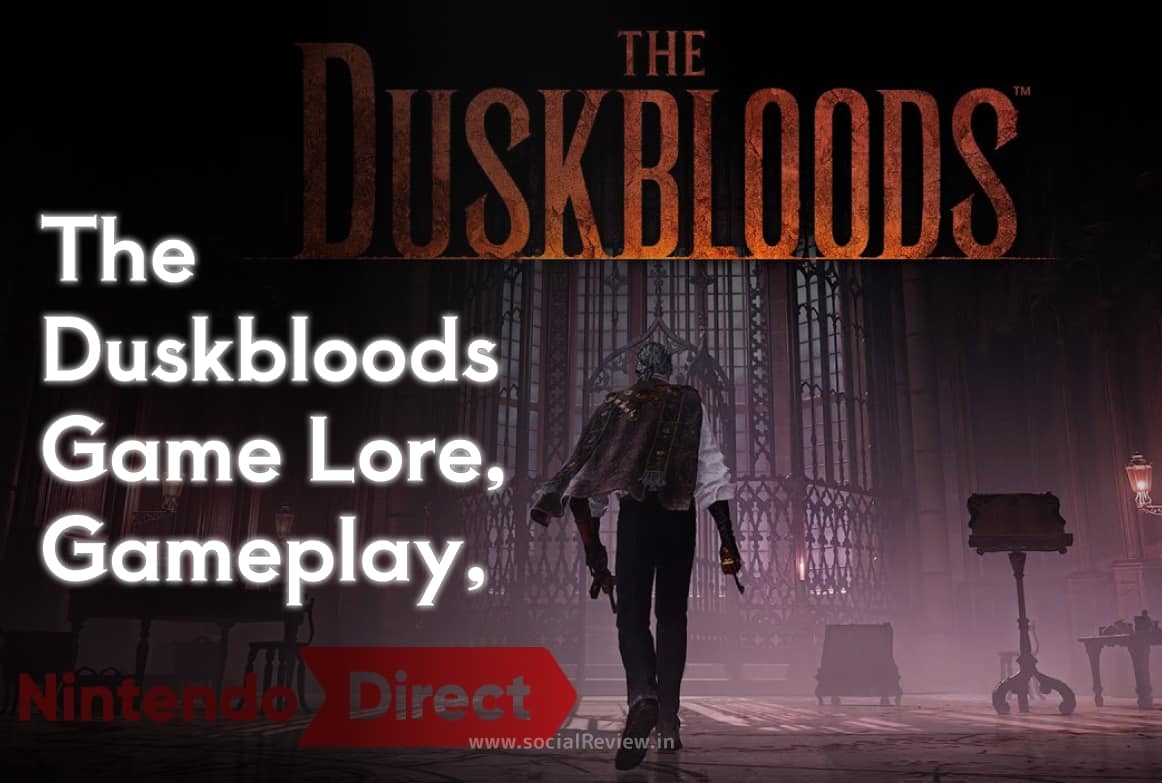 the duskbloods, duskbloods, bloodborne 2, bloodborne, fromsoftware, from software, fromsoft, new fromsoftware game dusk blood game, dusk game download, dusk game android, dusk game download pc, dusk game download for android, the duskbloods game lore, Delete, the blood gamer, dusk play, blood dusk, dusk game lore, dusk game plot,