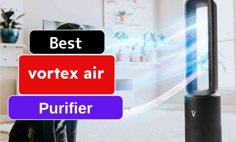 Vortex Air Purifier Review, vortex air review, vortex air review reddit, vortex air cleanse review, vortex air fryer review, vortex air cooler review, vortex air rider review, vortex air duster review, vortex air tornado review, vortex air guides review, vortex air blaze review,