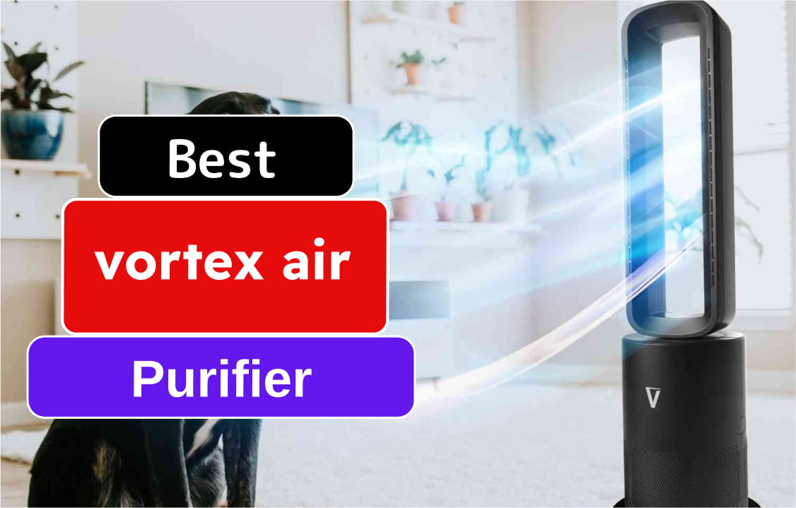 Vortex Air Purifier Review, vortex air review, vortex air review reddit, vortex air cleanse review, vortex air fryer review, vortex air cooler review, vortex air rider review, vortex air duster review, vortex air tornado review, vortex air guides review, vortex air blaze review,