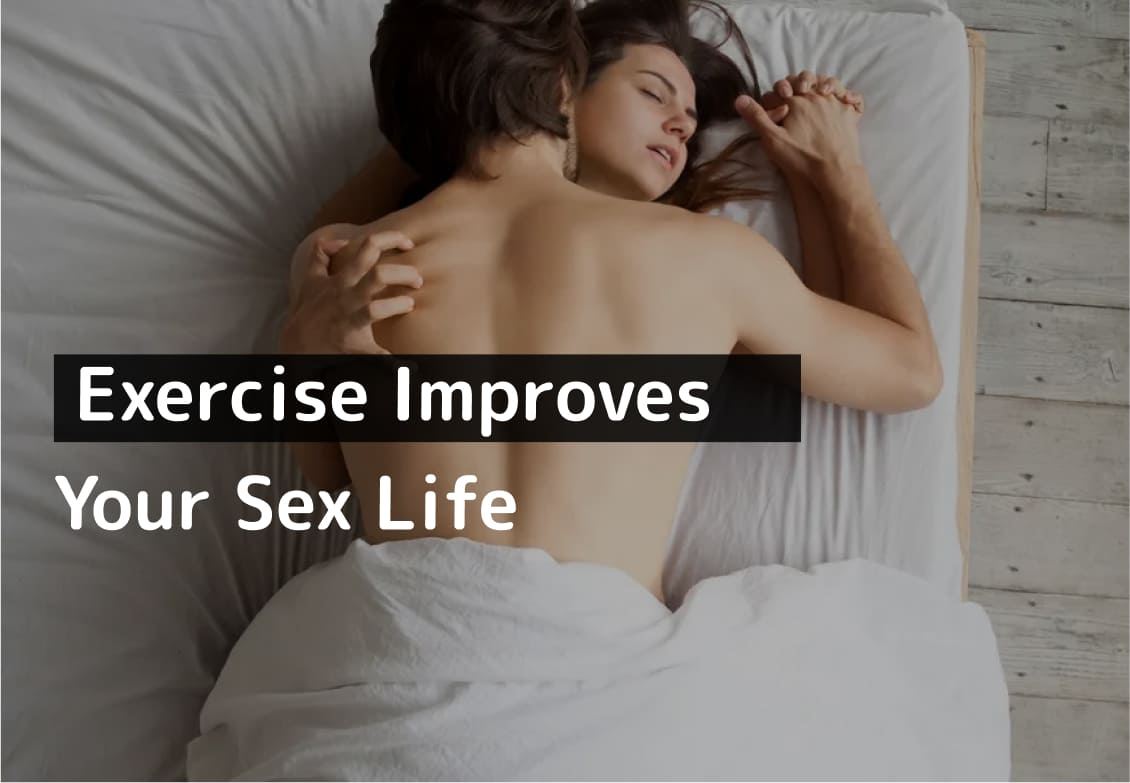 6 Proven Ways Exercise Improves Your Sex Life