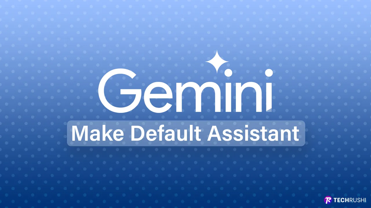 How to Replace Google Assistant With Gemini How to Replace Google Assistant With Gemini.webp